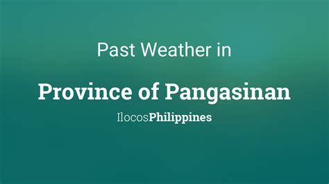 Past Weather in Province of Pangasinan, Philippines — .